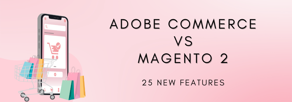 Adobe Commerce vs Magento 2 Open Source