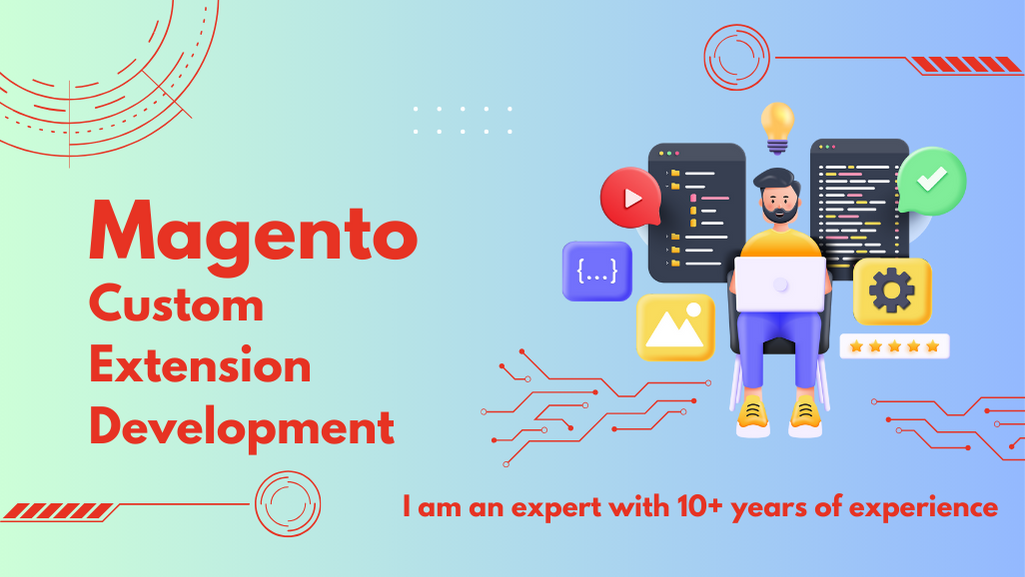 Magento custom extension development service done by an expert